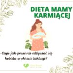 Jak zadbać o dietę matki karmiącej piersią w pierwszym miesiącu? Smaczne przepisy i porady